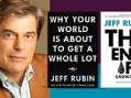 Why Your World is About to Get a Whole Lot Smaller, Jeff Rubin