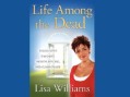 Life Among the Dead – Lisa Williams