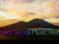 Sacred Sexual Music Festival – Songs, Chants, Arts, Celebrating the Juicy Innocence of EROS
