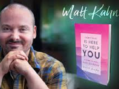 Everything Is Here to Help You – with Matt Kahn