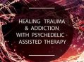 MAPS Canada Presents: Healing Trauma & Addiction with Psychedelic-Assisted Therapy, ft. Gabor Maté