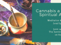 Cannabis: A Journey to Spiritual Awakening w Stephen Gray