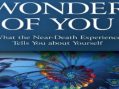 What Near-Death Experiences Tell You About Yourself with Lynn K Russell