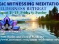 Magic Witnessing Meditation Wilderness Retreat