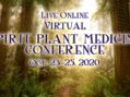 October 23-25 Annual Spirit Plant Medicine Conference  **Virtual**  2020