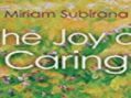 The Joy of Caring: Transforming Difficulties into Possibilities with Miriam Subirana