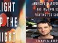 Light Up the Night: America’s Overdose Crisis and the Drug Users Fighting for Survival