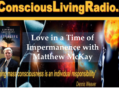 Love in a Time of Impermanence with Matthew McKay