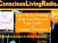 Can ‘Doing Nothing’ Help You Discover Your Truth?
