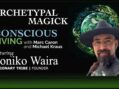 Archtypal Magick with Soniko Waira